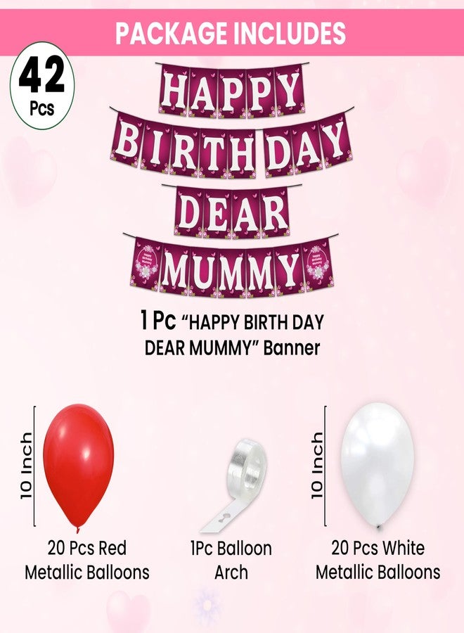 1iAM Happy Birthday Decoration Items For Mother - Pack of 42 | 1pc Magenta & White "HAPPY BIRTHDAY DEAR MUMMY" Paper Banner, 40pcs Balloons & 1pc Arch | Birthday Decoration For Mom, Mummy, Amma, Maa - Image 2